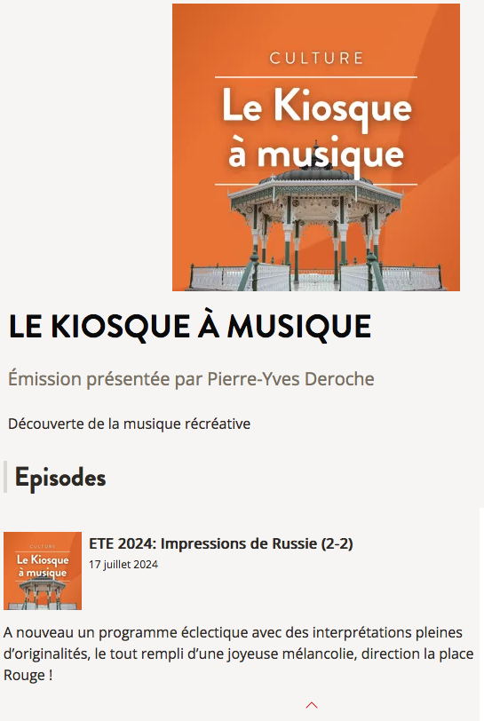 Page Internet. RCF Radio Le kiosque à musique. Émission présentée par Pierre-Yves Deroche. Été 2024 - Impressions de Russie en 25 minutes. 2024-07-17